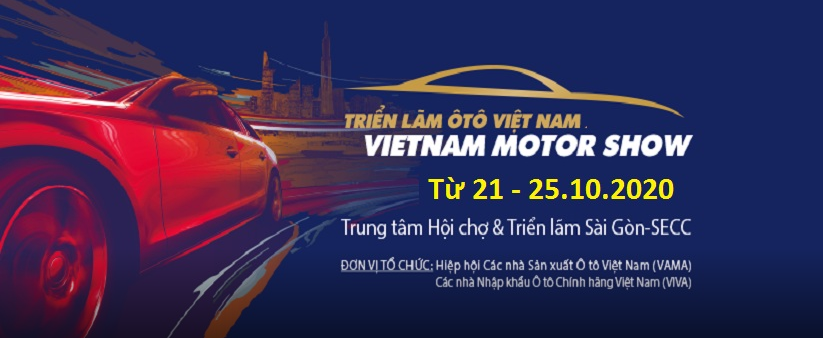 Triển lãm Ô tô Việt Nam – Vietnam Motor Show – VMS 2020